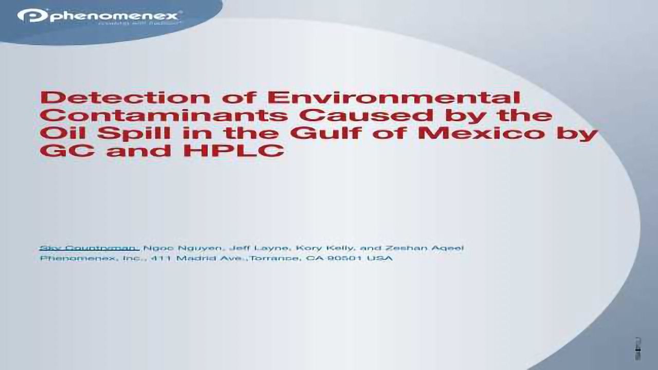Detection of Environmental Contaminants Caused by the Oil Spill in the Gulf of Mexico by GC and HPLC