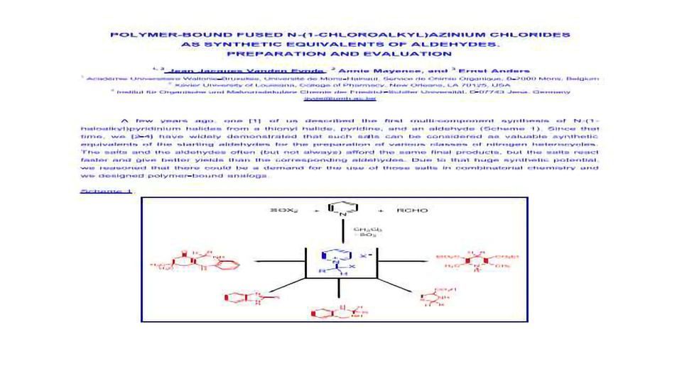 Polymer-Bound Fused N -(1-Chloroalkyl)Azinium Chlorides As Synthetic Equivalents Of Aldehydes.  content piece image