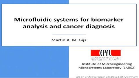 Microfluidic Systems for Biomarker Analysis and Cancer Diagnosis