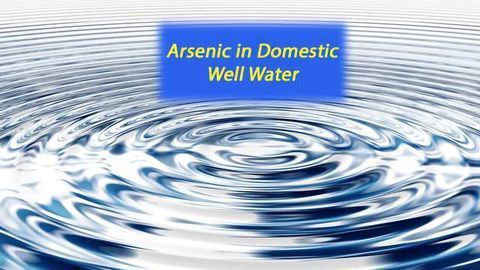 Arsenic in Domestic Well Water Could Affect 2 Million People in the U.S.