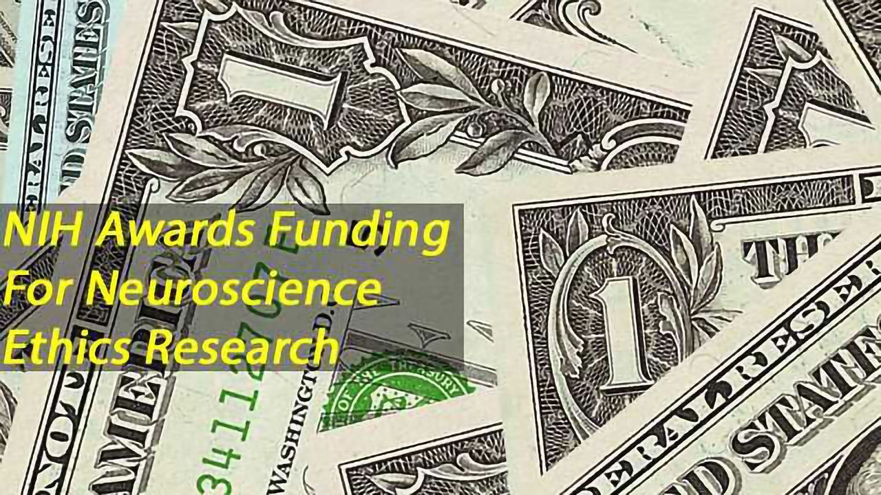 NIH Funding Awards for Neuroethics Research Announced