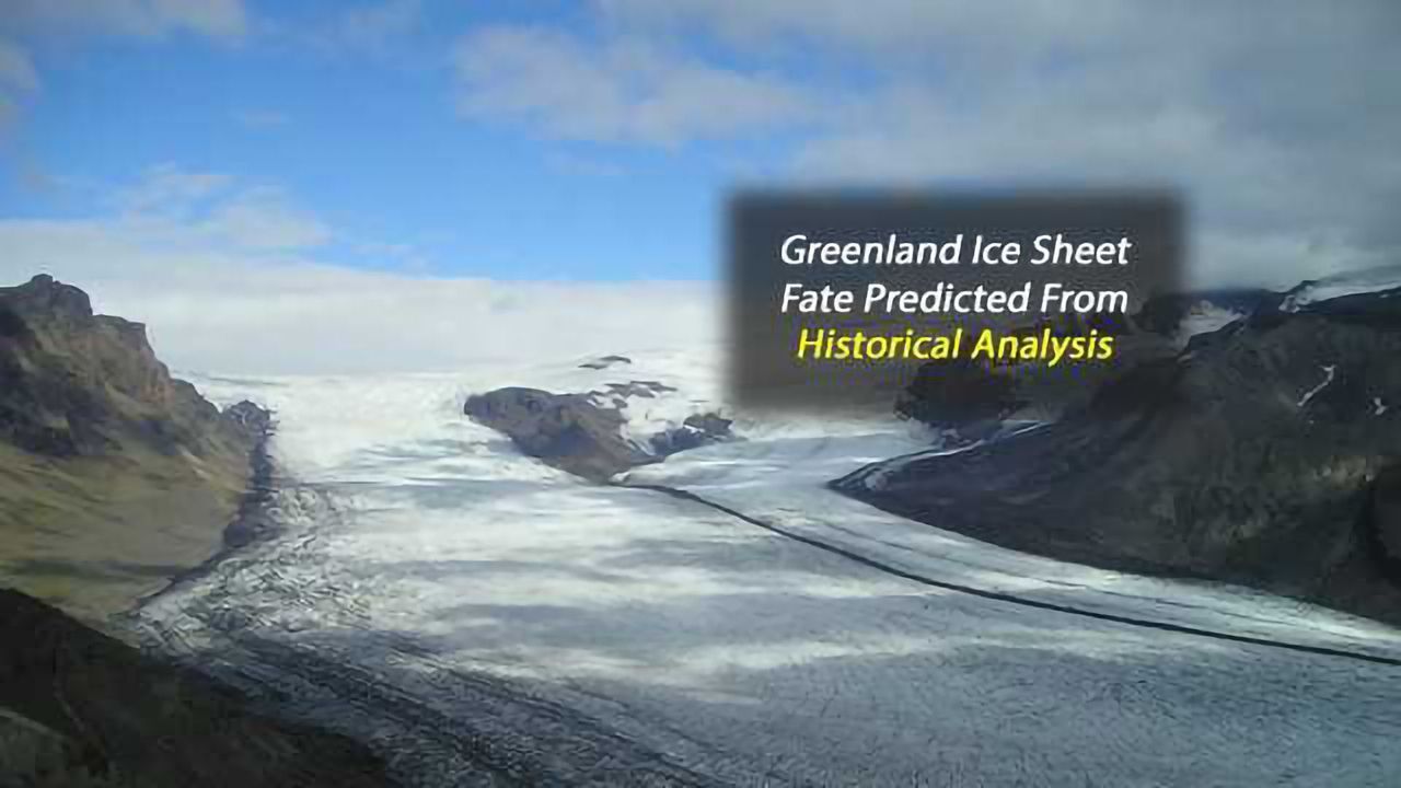 Greenland Ice Sheet Fate Predicted Based on Geological Evidence
