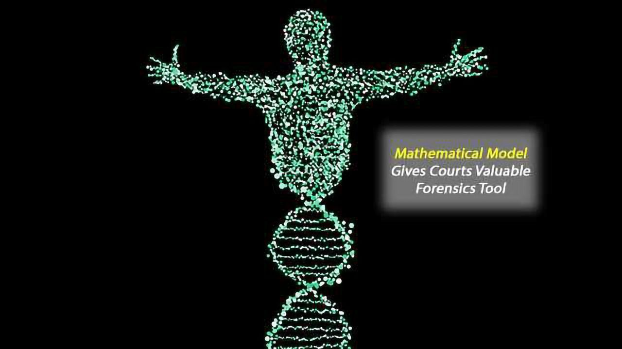 New Mathematical Model Gives Courts Valuable DNA Tool