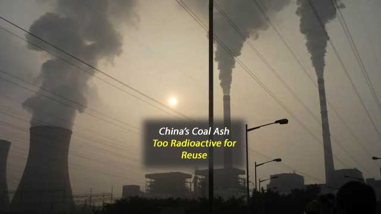 Some Coal Ash from China Too Radioactive for Reuse