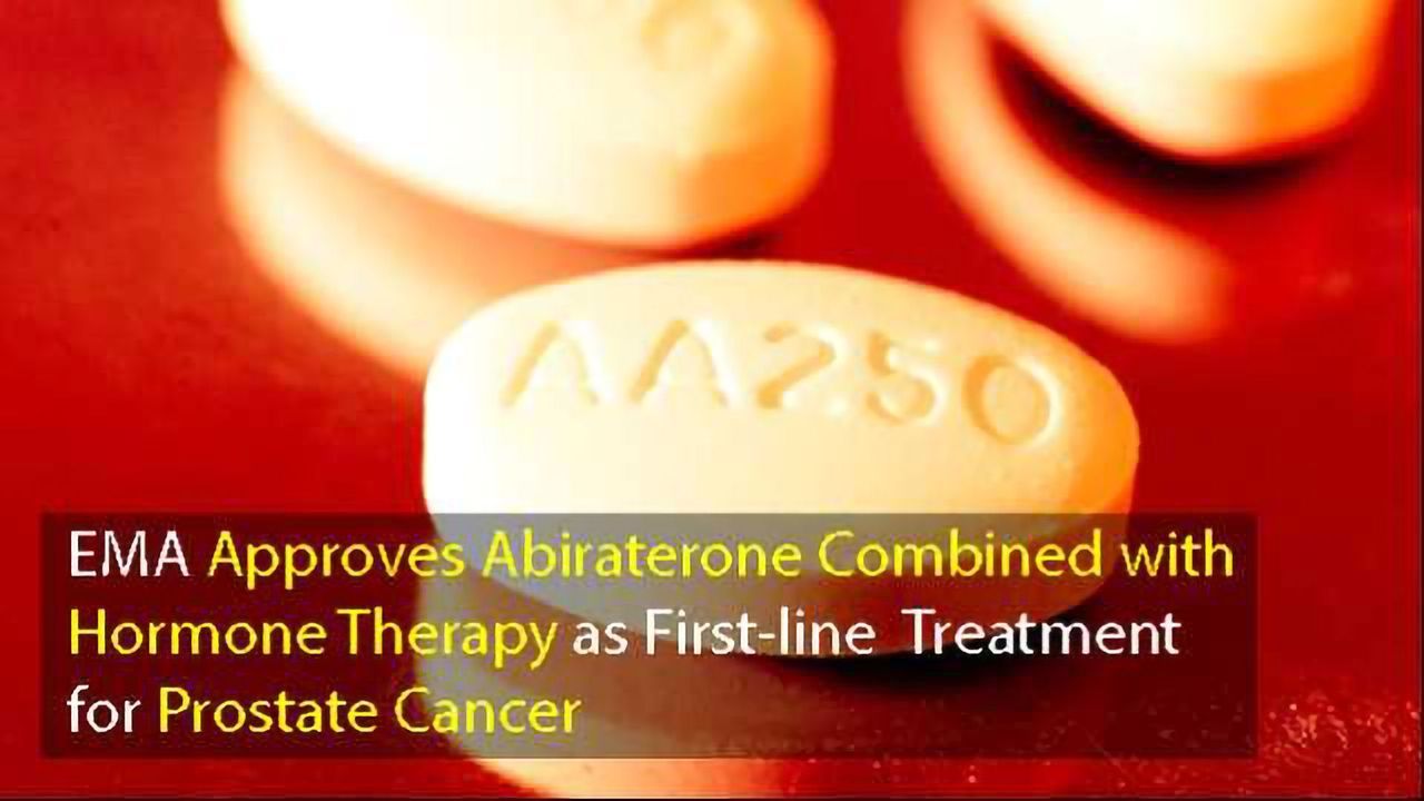 Advanced Prostate Cancer: EMA Approves Abiraterone Combined With Hormone Therapy as First-line Treatment