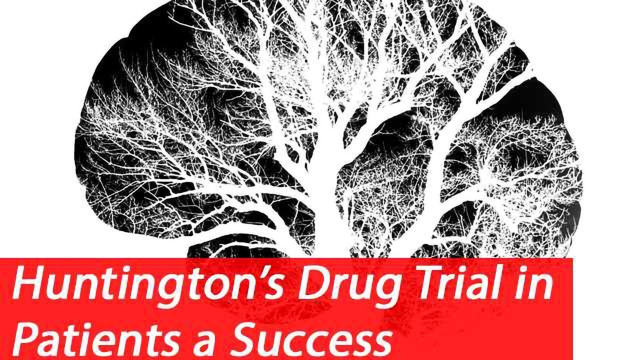 New Drug Successfully Treats Huntington Patients