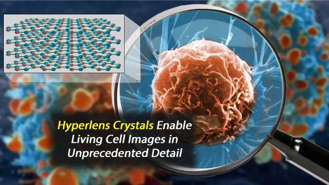 Hyperlens Crystal Capable of Viewing Living Cells in Unprecedented Detail