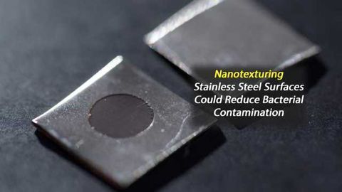 Nanotexturing Creates Bacteria-Killing Spikes on Stainless Steel Surfaces
