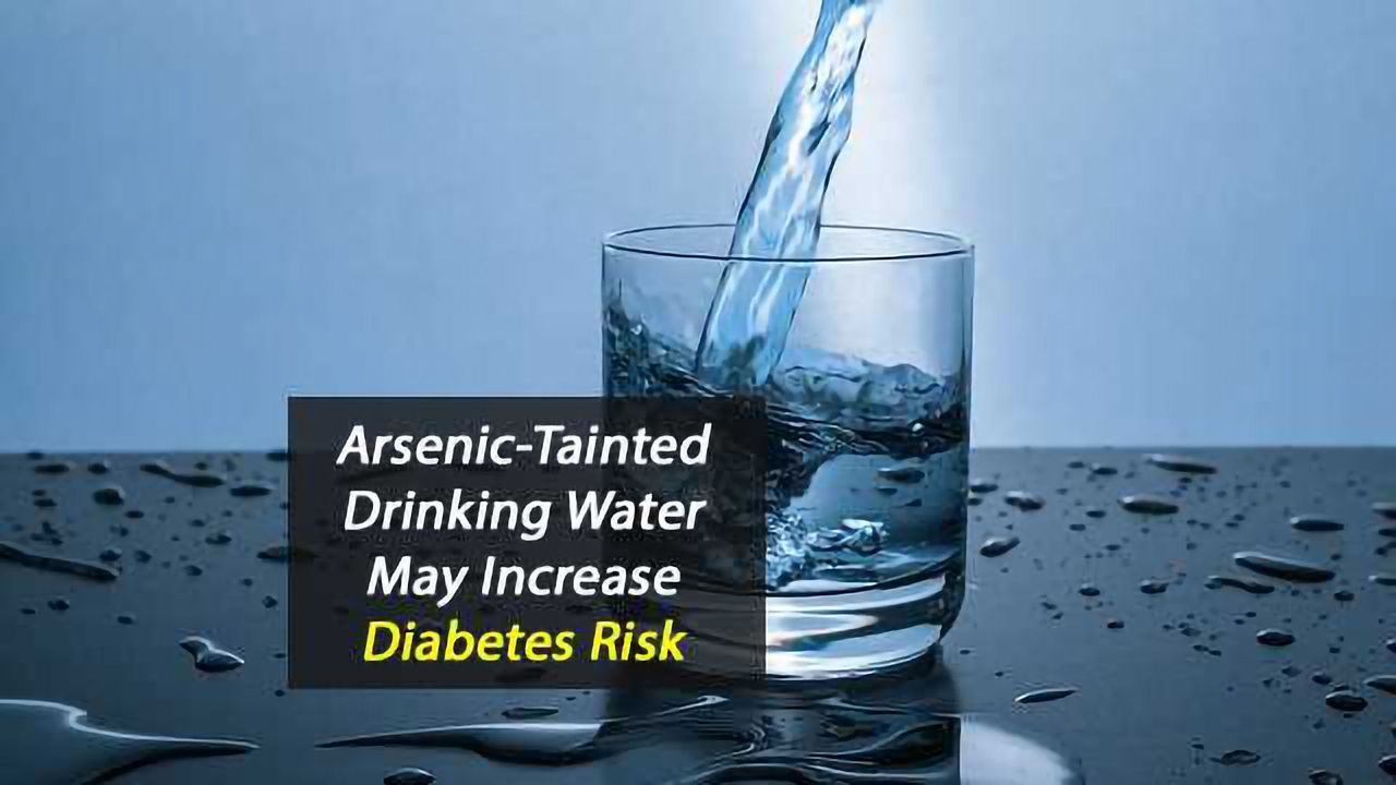 Arsenic-Tainted Drinking Water May Increase Diabetes Risk