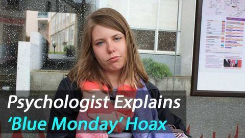 Psychologist Explains Why Blue Monday is a Hoax