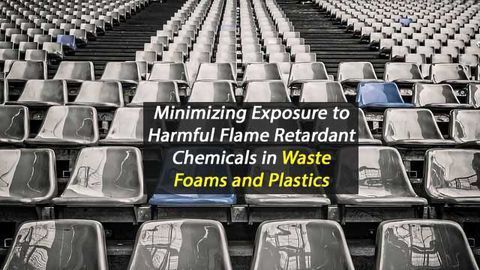 Minimising Health Risks From Foams and Plastics