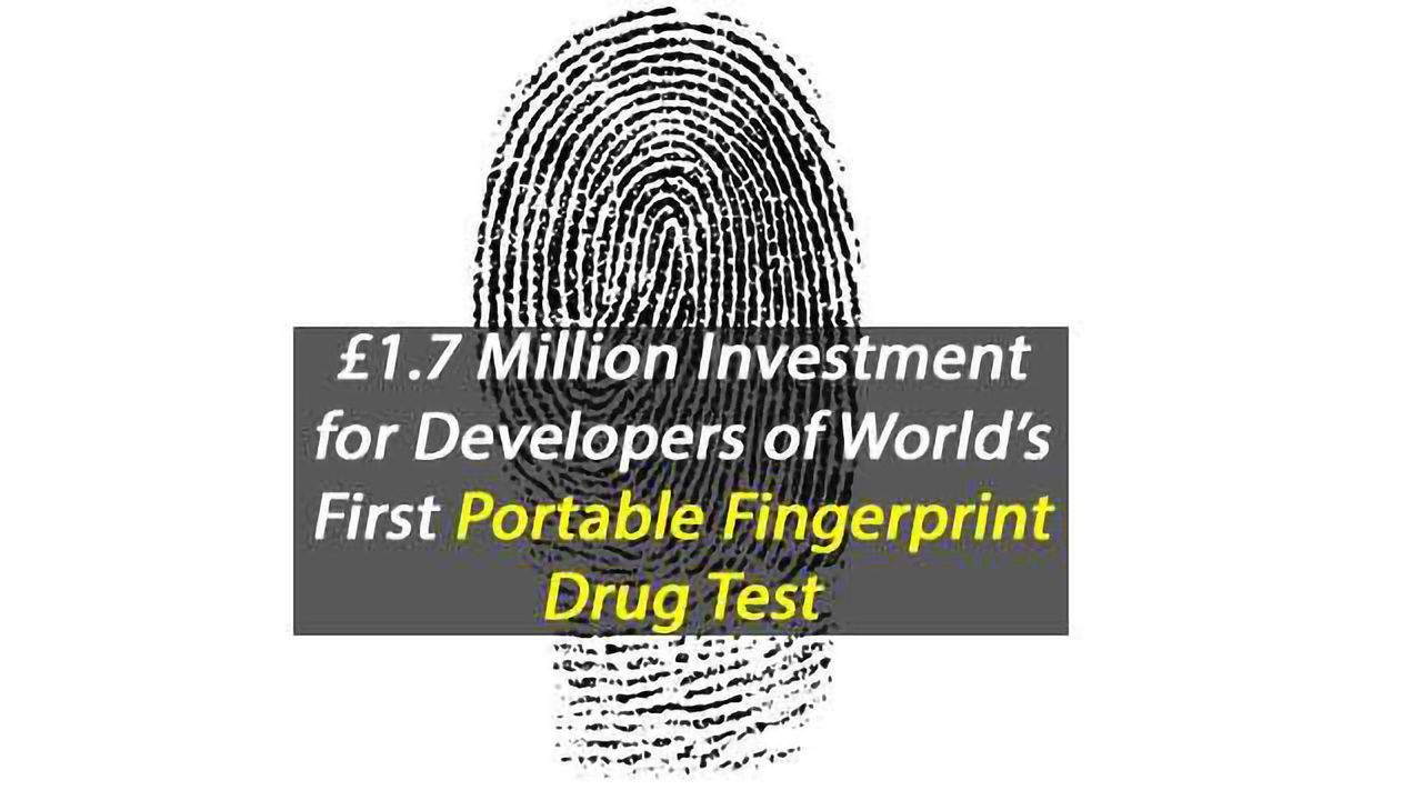 £1.7 Million Investment for UK Developers of World’s First Portable Fingerprint Drug Test