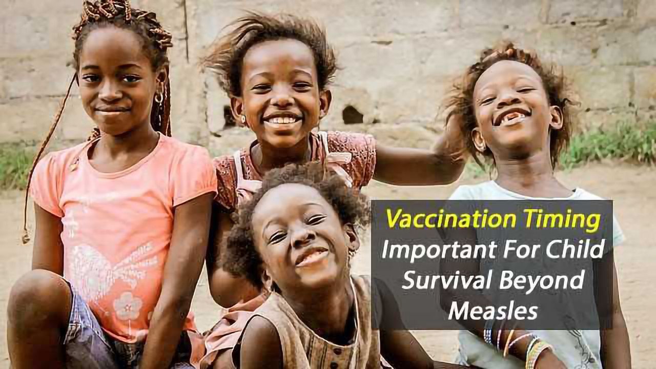 Timing of Measles Vaccine Important for Overall Child Survival Rates