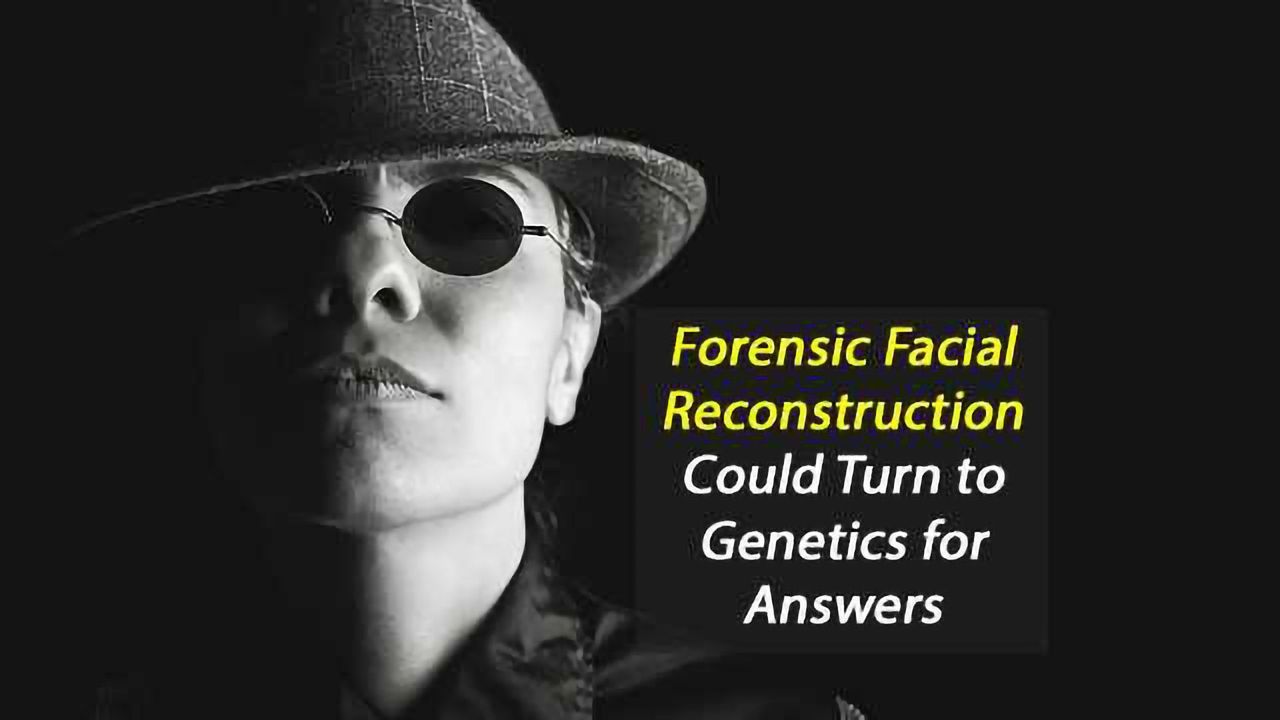 Forensic Facial Reconstruction Could Now Look to Your DNA