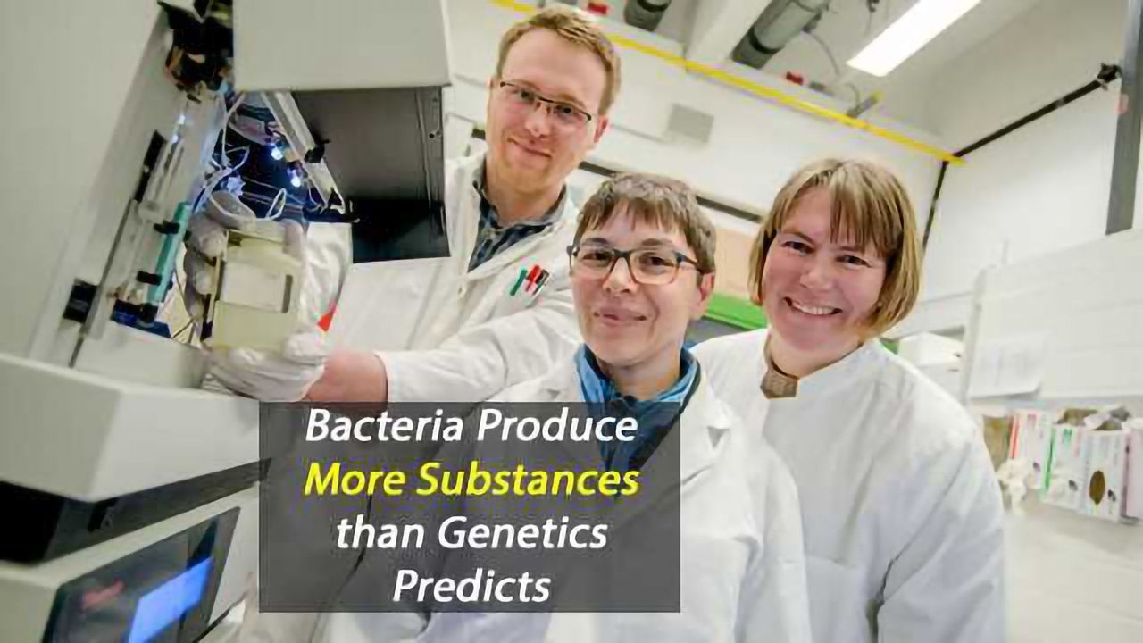 Bacteria Produce More Substances Than Genetics Predicted
