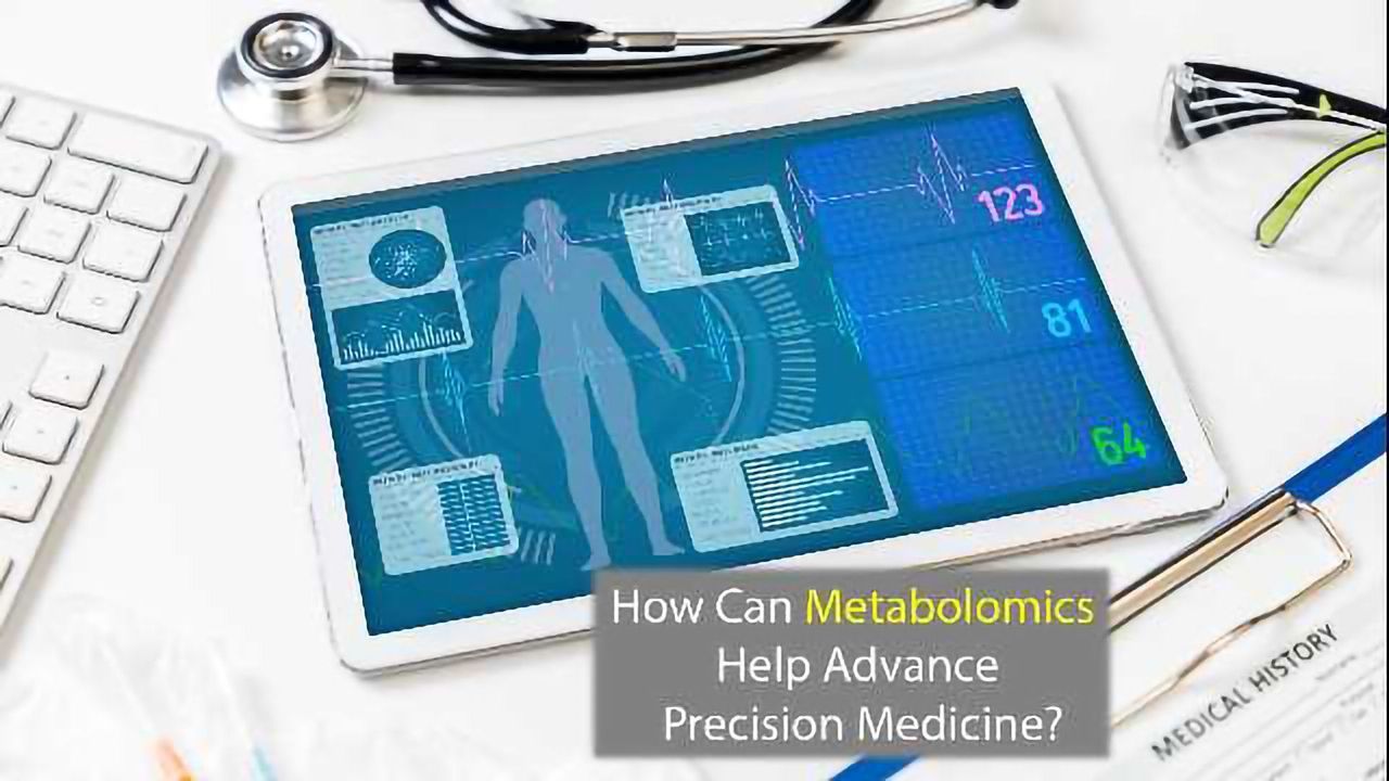 Making Medicine More Precise Using Metabolomics