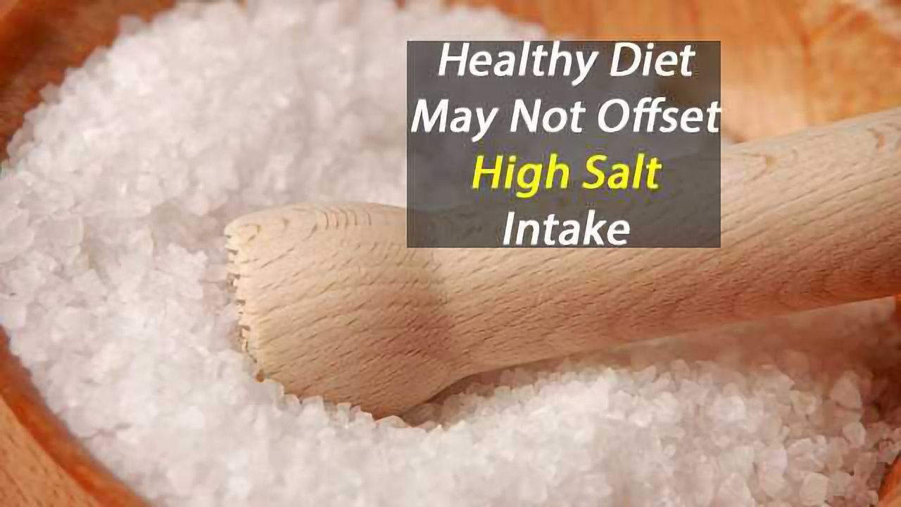 Healthy Diet May Not Offset High Salt Intake