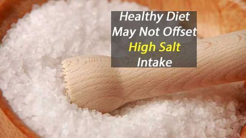 Healthy Diet May Not Offset High Salt Intake