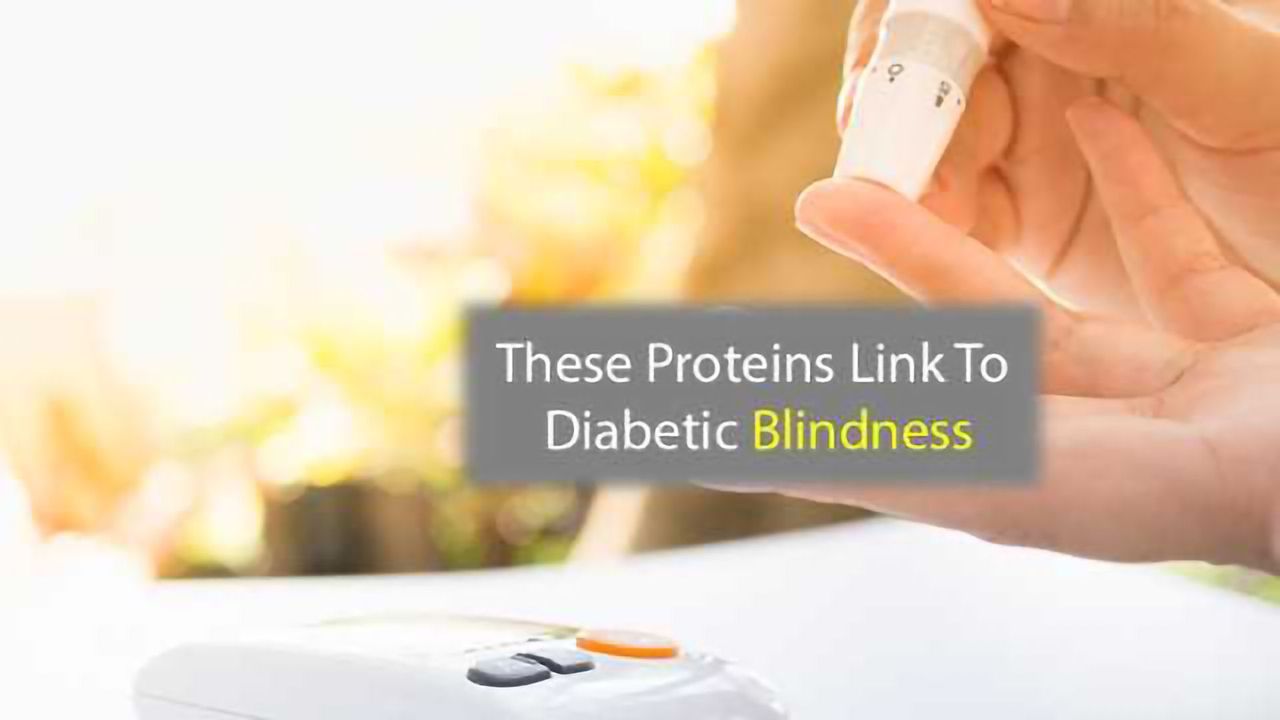 These Proteins are Linked to Diabetic Blindness