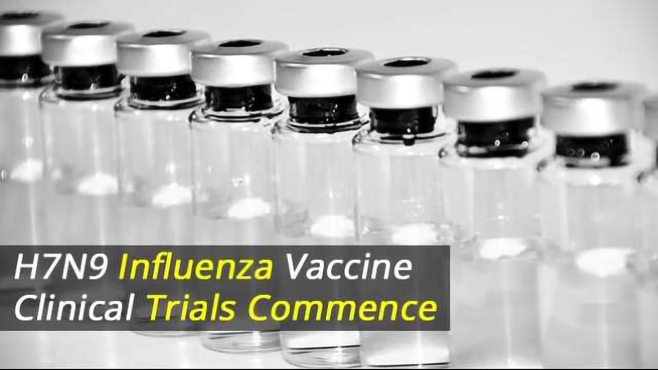 H7N9 Influenza Vaccine Clinical Trials Commence