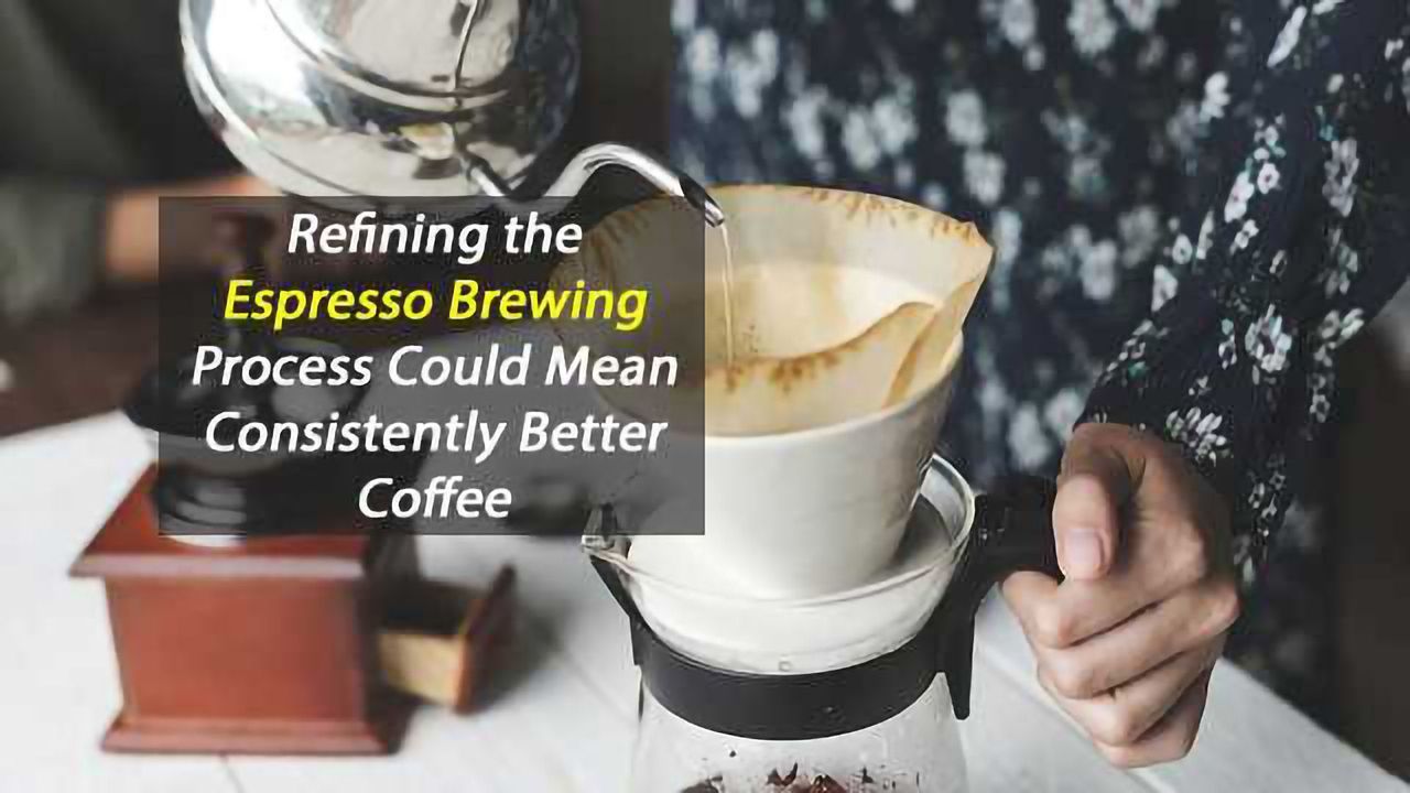 Chemistry Has the Answer to the Perfect Espresso Every Time