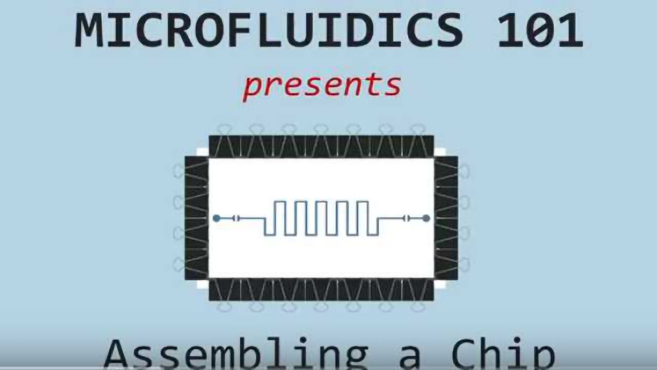 Microfluidics 101: How to Assemble a Chip