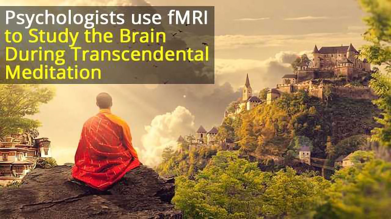 Researchers Perform fMRI During Transcendental Meditation Practice