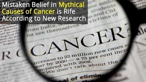 Belief in Fake Causes of Cancer is Rife