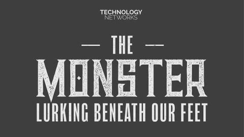 The Monster Lurking Beneath Our Feet The Monster Lurking Beneath Our Feet