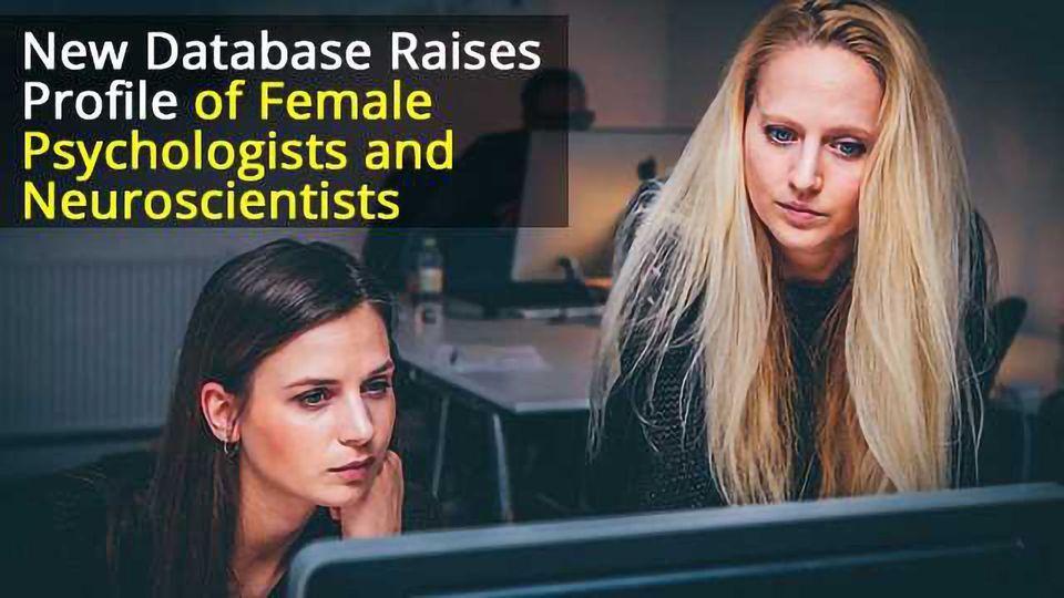WISDATABASE to Raise the Profile of Women Researchers in Psychology and Neuroscience content piece image