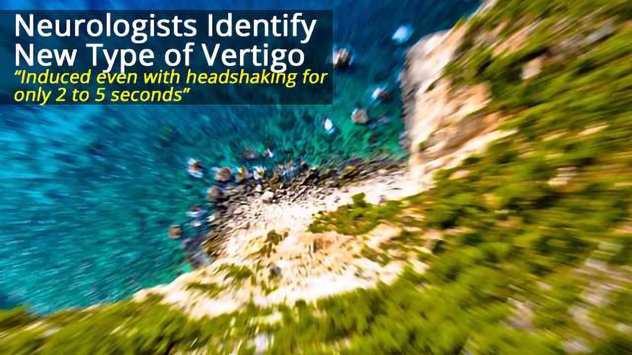 A New Type of Vertigo Has Been Discovered