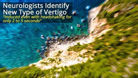 A New Type of Vertigo Has Been Discovered