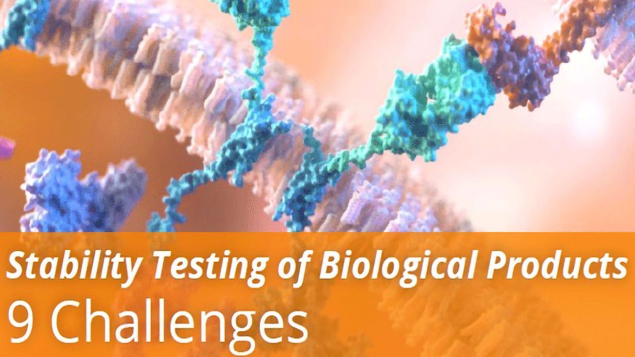 Stability Testing of Biological Products: 9 Challenges