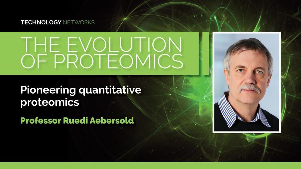 The Evolution of Proteomics – Professor Ruedi Aebersold