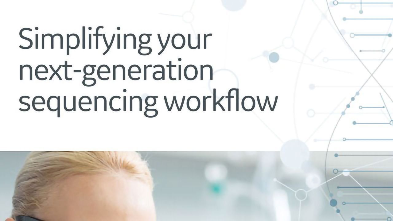 Simplifying Your Next-generation Sequencing Workflow