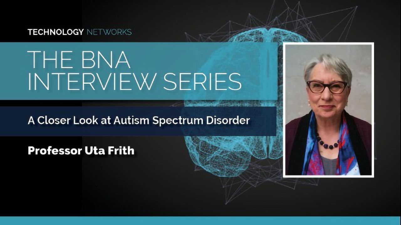 BNA Interview Series: A Closer Look at Autism Spectrum Disorder With Professor Uta Frith