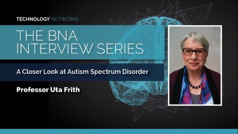 BNA Interview Series: A Closer Look at Autism Spectrum Disorder With Professor Uta Frith
