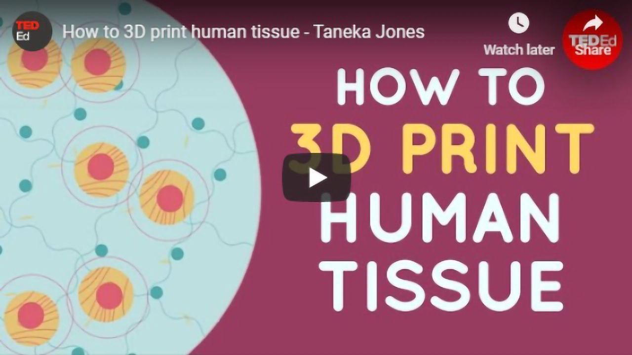How To 3D Print Human Tissue - Taneka Jones