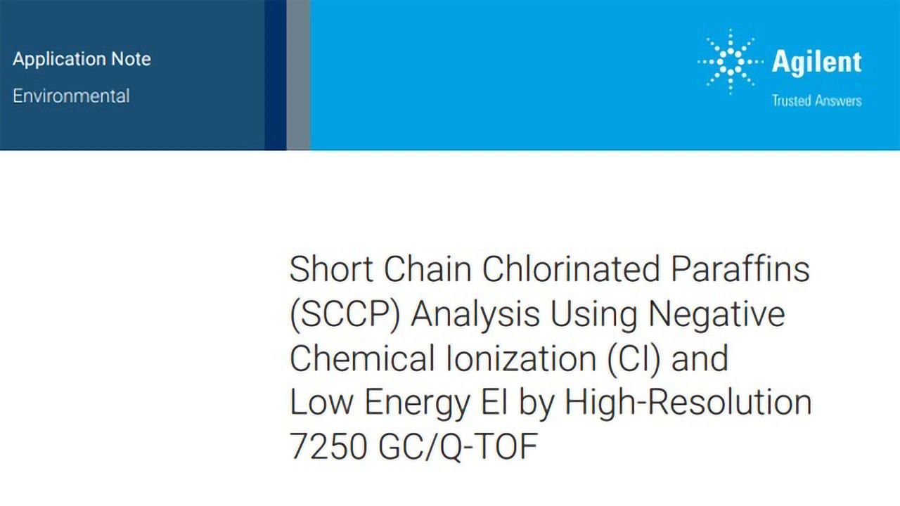 Short Chain Chlorinated Paraffins (SCCP) Analysis Using Negative Chemical Ionization (CI) and Low Energy EI by High-resolution 7250 GC/Q-TOF