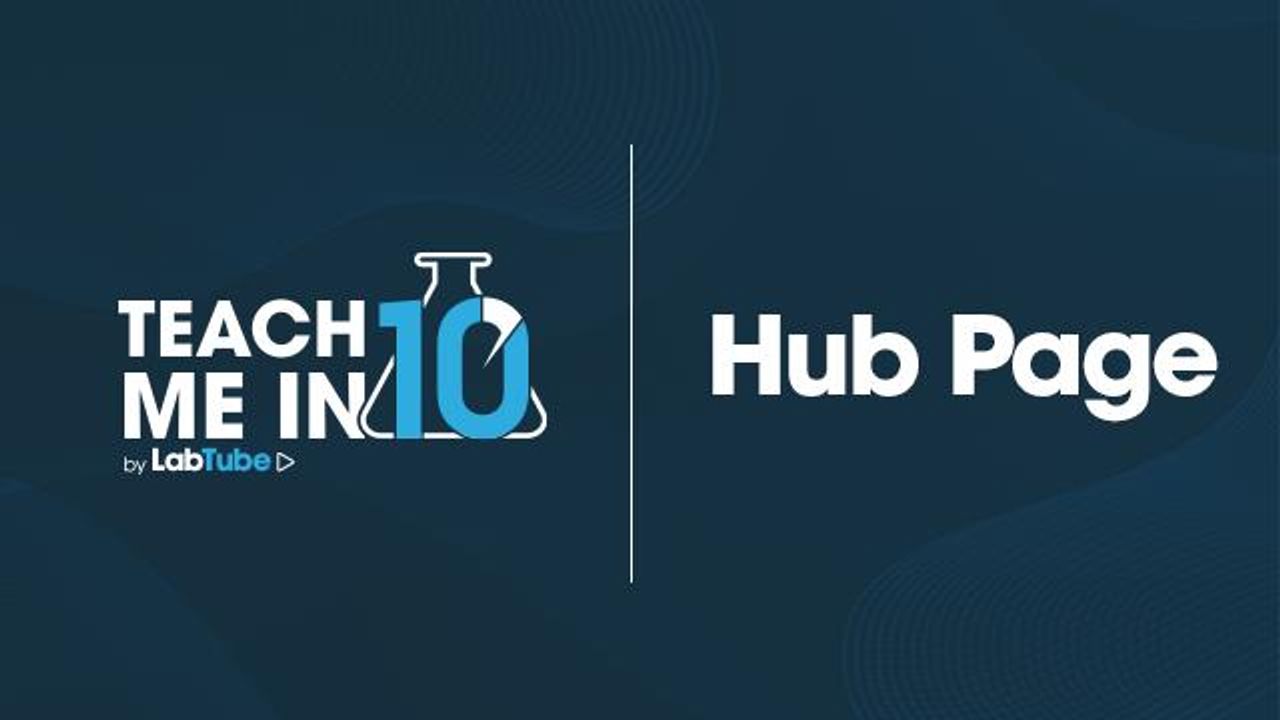 Teach Me in 10 Hub Page