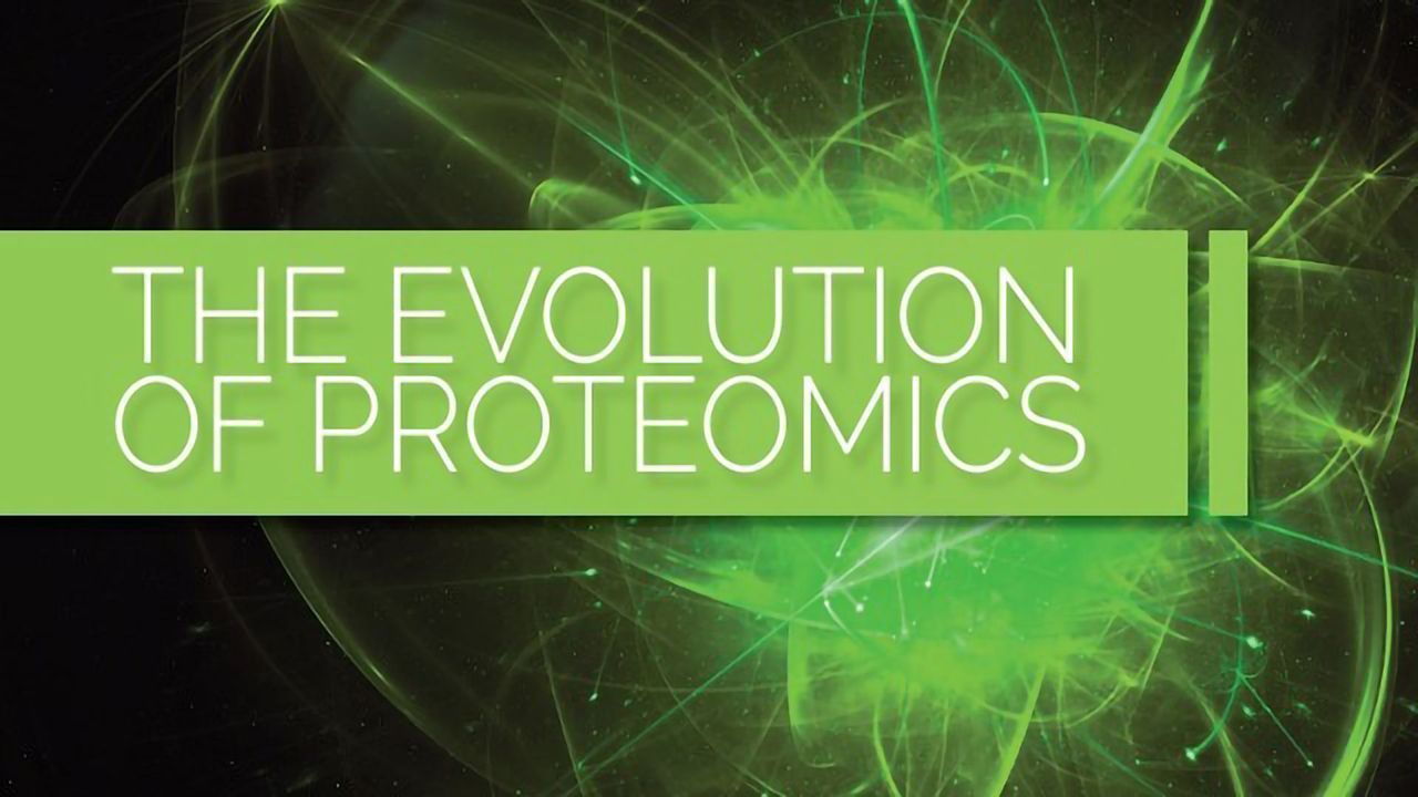 The Evolution of Proteomics