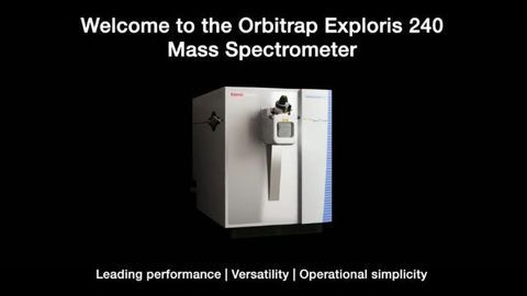 The Thermo Scientific Orbitrap Exploris 240 Mass Spectrometer Fast Tracks Your Path to High-confidence Discovery and Identification