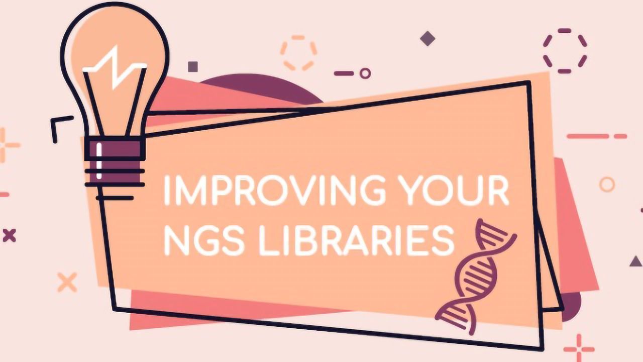 Improving Your NGS Libraries