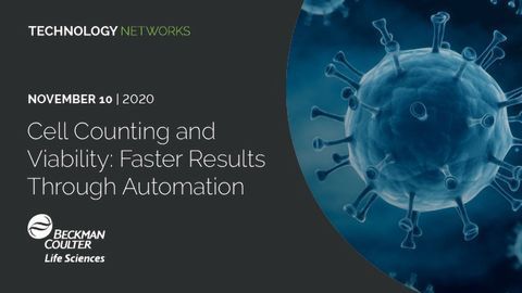 Cell Counting and Viability: Faster Results Through Automation