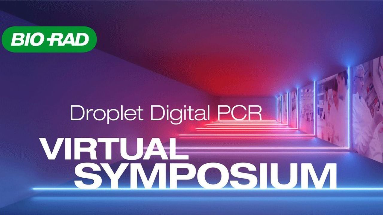 Droplet Digital PCR Virtual Symposium