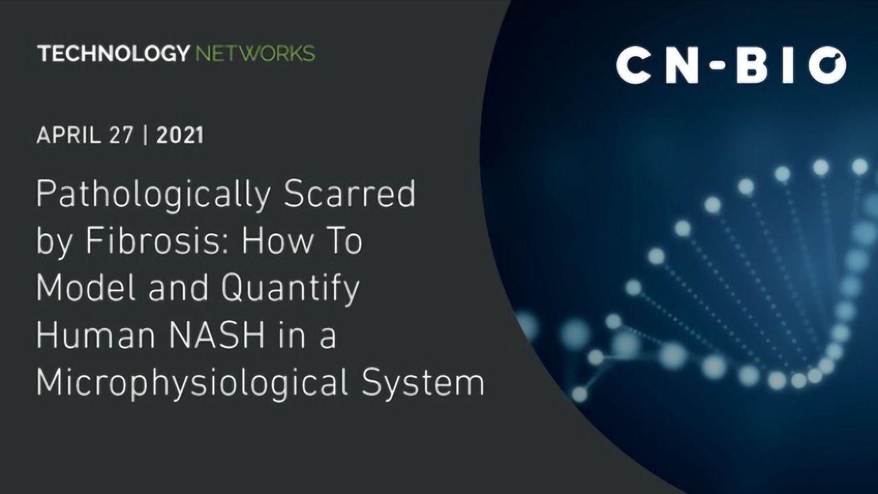 Pathologically Scarred by Fibrosis: How To Model and Quantify Human NASH in a Microphysiological System