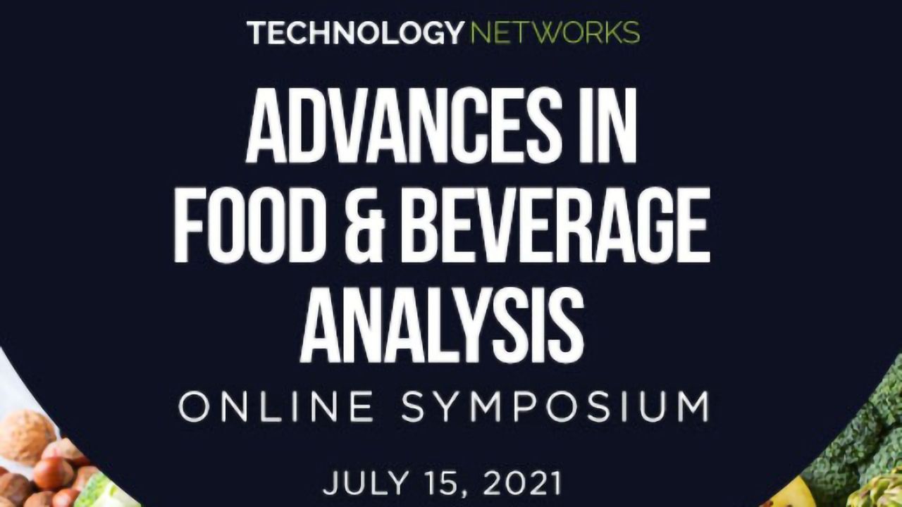 Advances in Food & Beverage Analysis 2021