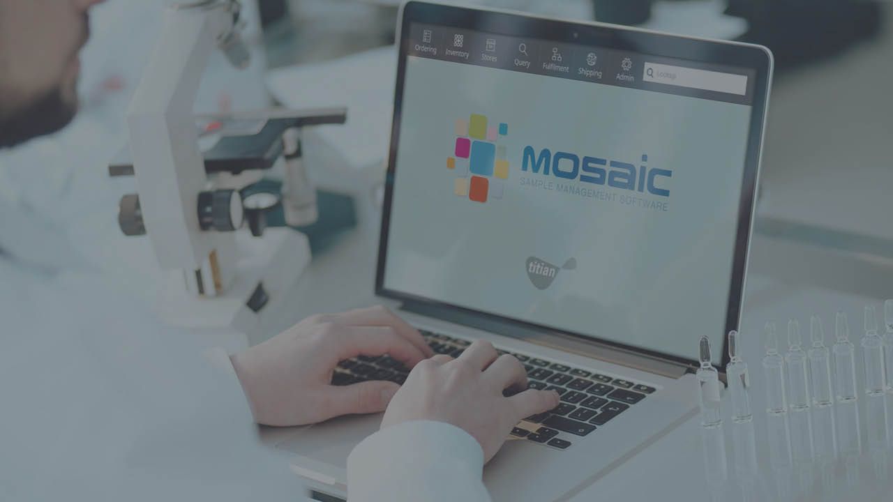 Mosaic: The Sample Management Platform for Life Sciences