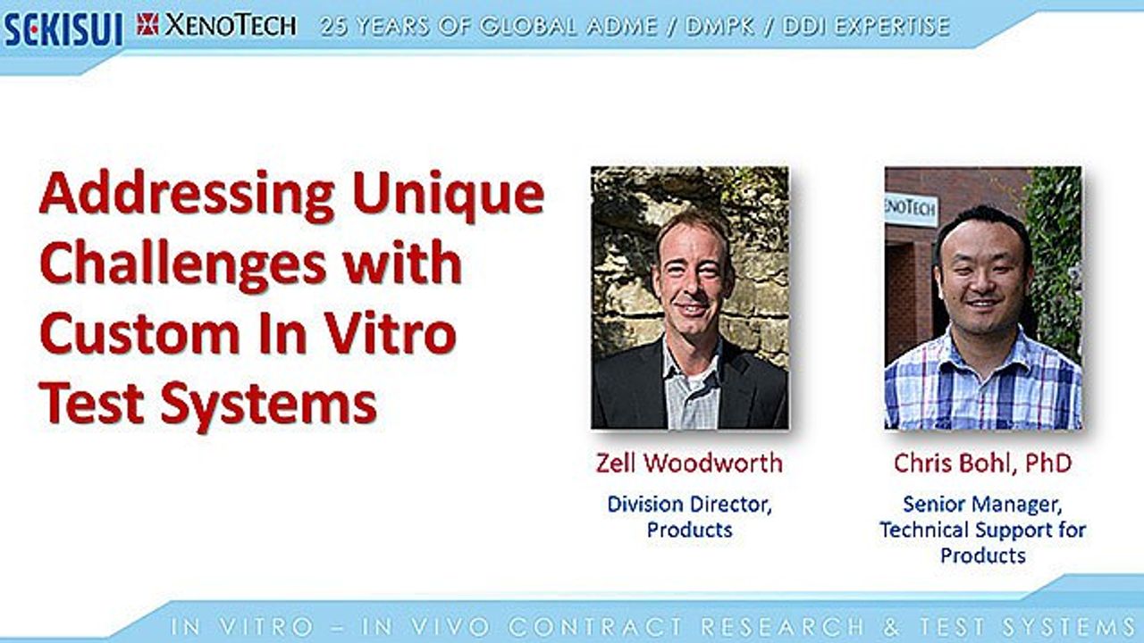 Addressing Unique Challenges With Custom In Vitro Test Systems