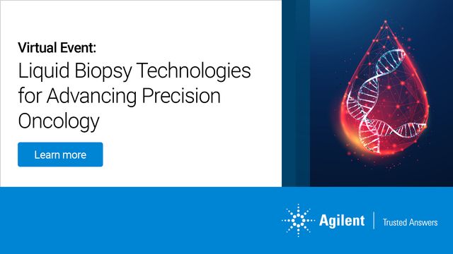 Agilent Liquid Biopsy Technologies for Advancing Precision Oncology 2025  